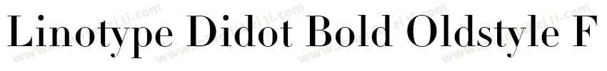 Linotype Didot Bold Oldstyle Figures字体转换